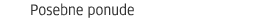 Posebne ponude